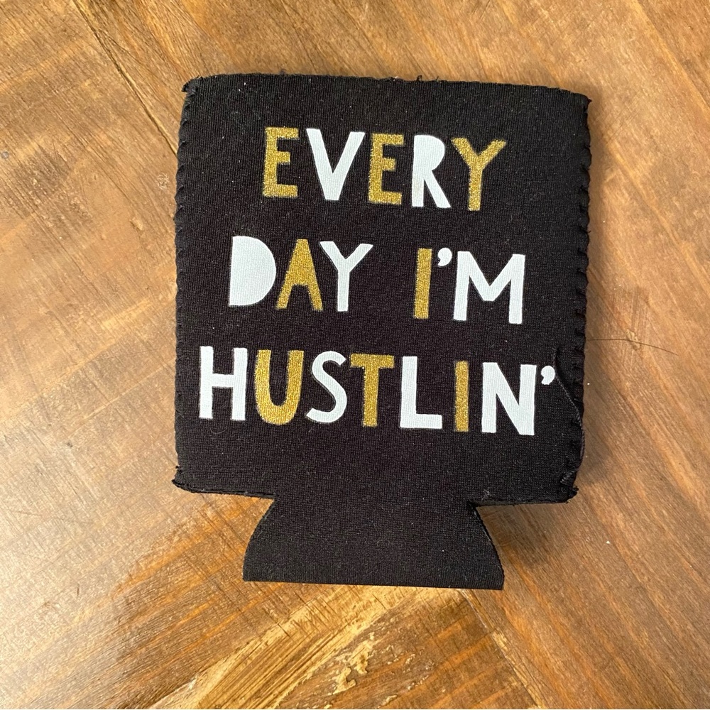 Hustlin’ Can Holder